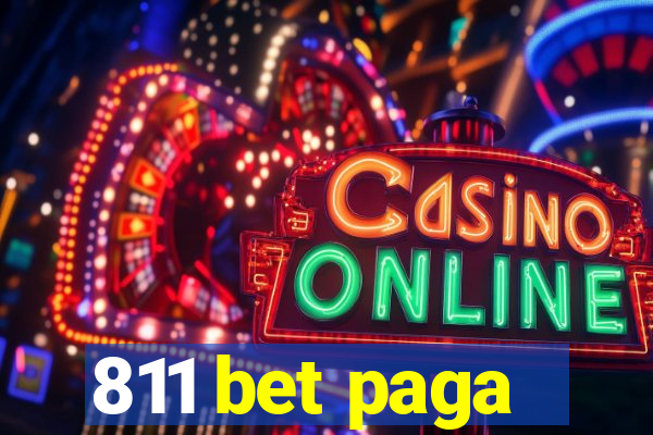 811 bet paga